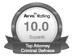 Avvo rating 10.0 superb top attorney criminal defense